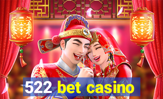 522 bet casino